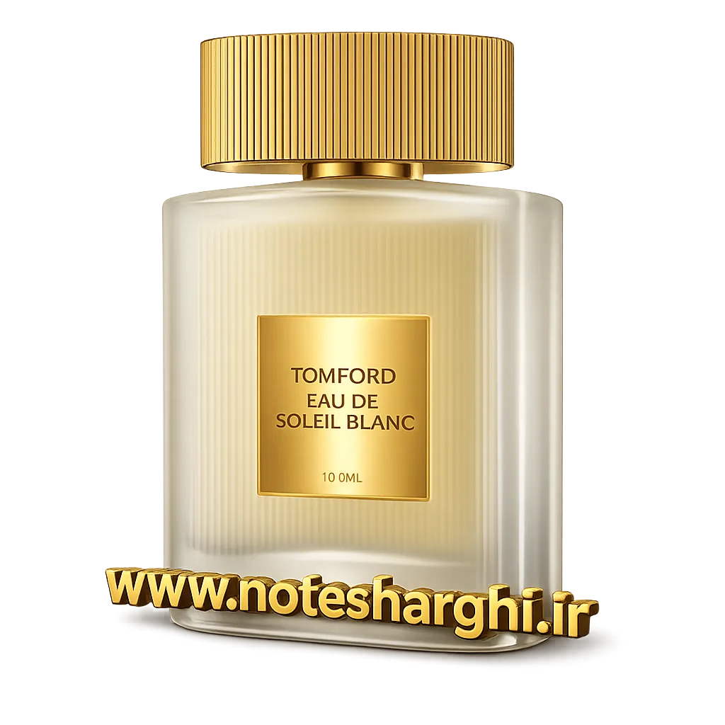 عطر ادو دو سولی بلان ۲۰۲۵ تام فورد (Eau de Soleil Blanc 2025)