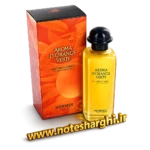عطر آروما د اورنج ورته هرمس (Aroma d’Orange Verte Hermès)